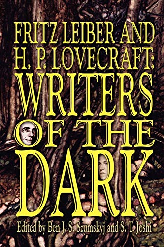 Fritz Leiber and H.P. Lovecraft: Writers of the Dark (9780809500789) by Leiber, Fritz