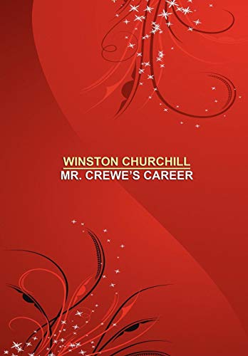 Mr. Crewe's Career (9780809501243) by Churchill, Winston