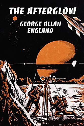 The Afterglow (9780809501328) by England, George Allan