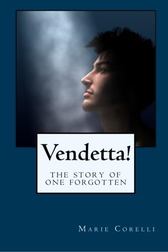 Vendetta!: The Story of One Forgotten (9780809503490) by Corelli, Marie