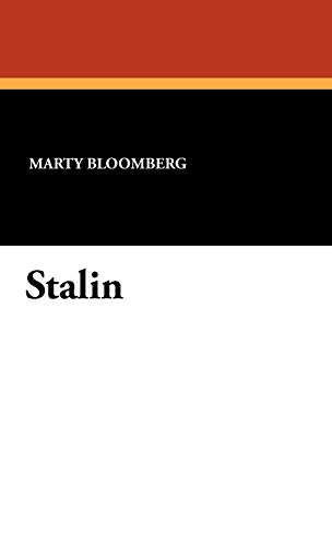 Stalin (Medical Humanities) (9780809507016) by Bloomberg, Marty; Barrett, Buckley Barry