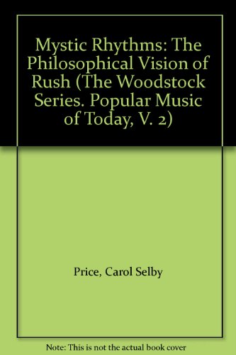 9780809508006: Mystic Rhythms: The Philosophical Vision of Rush