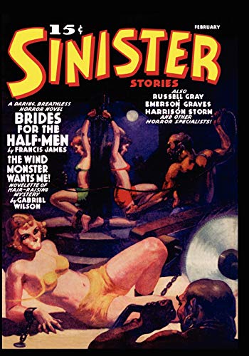 Pulp Classics: Sinister Stories #1 (February 1940) (9780809510931) by Betancourt, John Gregory
