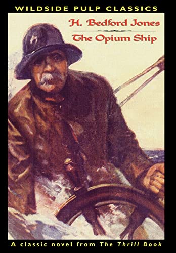 Pulp Classics: The Opium Ship (9780809511389) by Jones, H Bedford