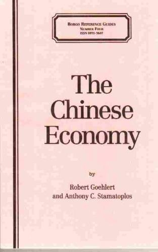 The Chinese Economy: A Bibliography of Works in English (Borgo Reference Guides) (9780809517008) by Robert Goehlert; Anthony C. Stamatoplos; Mary A. Burgess; Hsi-Wen Chang