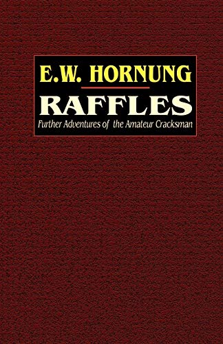 Beispielbild fr Raffles: Further Adventures of the Amateur Cracksman zum Verkauf von Wonder Book