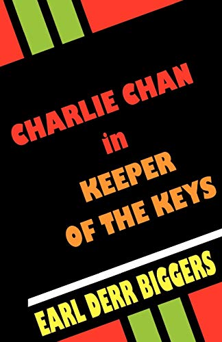 Charlie Chan in Keeper of the Keys (9780809531288) by Biggers, Earl Derr