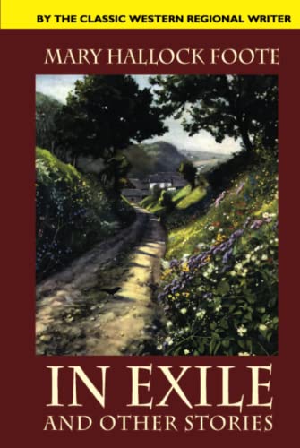 In Exile and Other Stories (9780809531745) by Foote, Mary Hallock