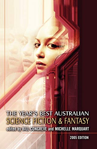 Stock image for The Year's Best Australian Science Fiction and Fantasy for sale by Wonder Book