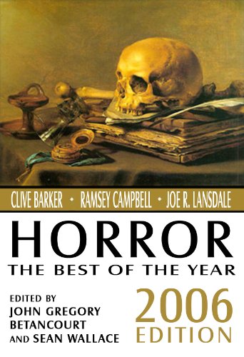 Stock image for Horror: The Best of the Year, 2006 Edition for sale by Half Price Books Inc.