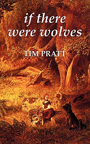 If There Were Wolves (9780809557578) by Pratt, Tim