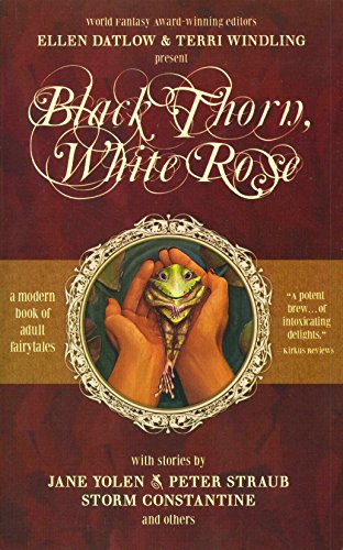 Black Thorn, White Rose - Datlow, Ellen, Terri Windling Terri Windling u. a.