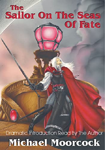 Elric Volume 2: The Sailor On The Seas Of Fate (9780809562466) by Moorcock, Michael