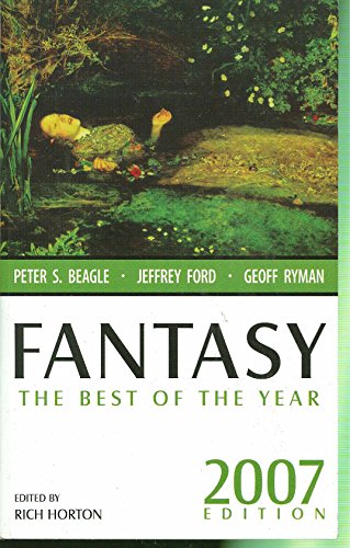 Imagen de archivo de Fantasy: The Best of the Year, 2007 Edition (Fantasy: The Best of . (Quality)) a la venta por Wonder Book