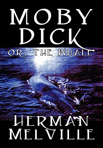 Moby Dick by Herman Melville, Fiction, Classics, Sea Stories (9780809567287) by Melville, Herman