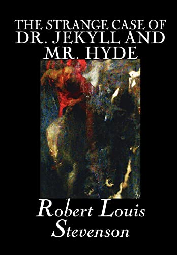 9780809567355: The Strange Case of Dr. Jekyll and Mr. Hyde by Robert Louis Stevenson, Fiction, Classics, Fantasy, Horror, Literary