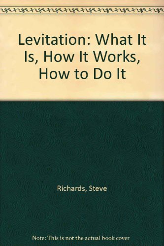 9780809570157: Levitation: What It Is, How It Works, How to Do It