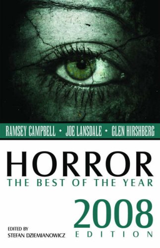 Horror: The Best of the Year, 2008 Edition (9780809572526) by Dziemianowicz, Stefan R.