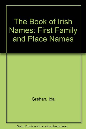 9780809575848: The Book of Irish Names: First Family and Place Names