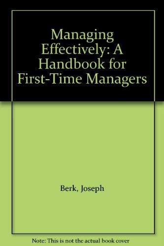 9780809576067: Managing Effectively: A Handbook for First-Time Managers