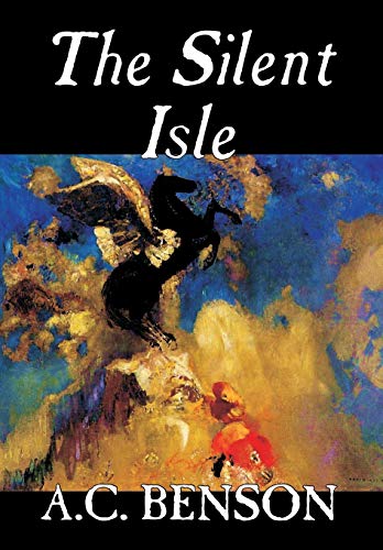 The Silent Isle (9780809587537) by Benson, Arthur Christopher