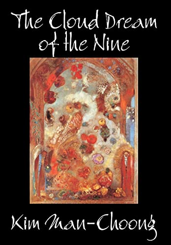 Stock image for The Cloud Dream of the Nine by Kim Man-Choong, Fiction, Classics, Literary, Historical for sale by GF Books, Inc.