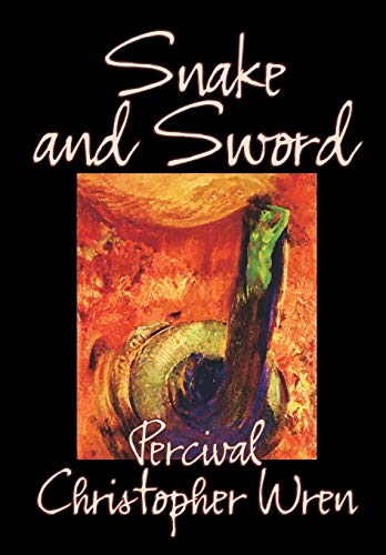 Snake And Sword (9780809587735) by Wren, Percival Christopher