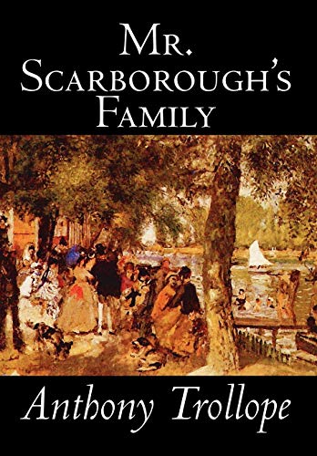 9780809589500: Mr. Scarborough's Family by Anthony Trollope, Fiction, Literary