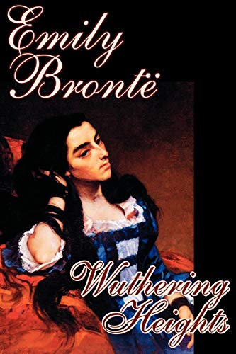 Imagen de archivo de Wuthering Heights by Emily Bronte, Fiction, Classics a la venta por Chiron Media
