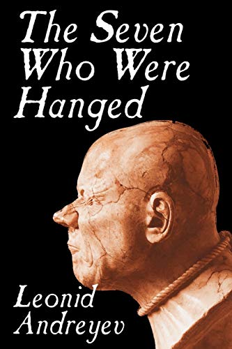 9780809589982: The Seven Who Were Hanged by Leonid Nikolayevich Andreyev, Fiction