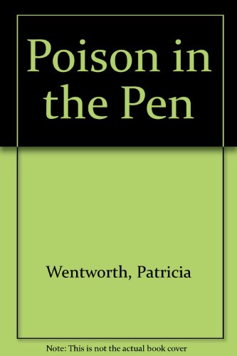 Poison in the Pen (9780809590254) by Wentworth, Patricia