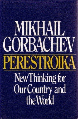 Stock image for Perestroika: New Thinking for Our Country and the World for sale by Ergodebooks