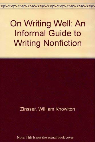 Beispielbild fr On Writing Well: An Informal Guide to Writing Nonfiction zum Verkauf von dsmbooks