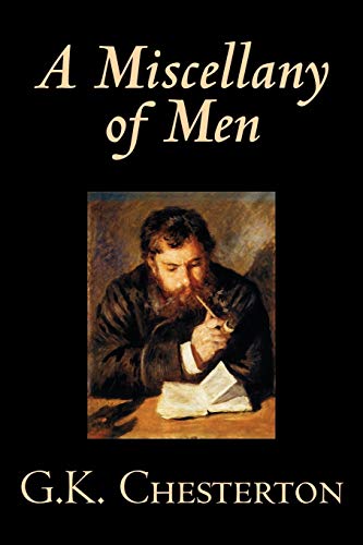 9780809592500: A Miscellany of Men by G. K. Chesterton, Literary Collections, Essays