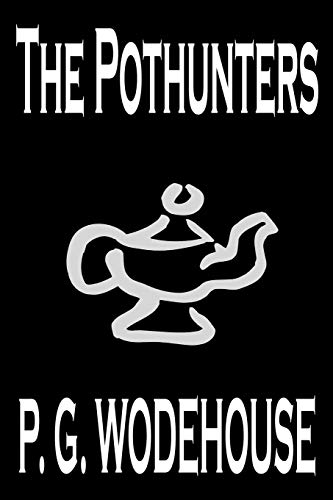 9780809592968: The Pothunters by P. G. Wodehouse, Fiction, Literary