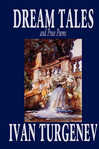 Dream Tales And Prose Poems (9780809593187) by Turgenev, Ivan Sergeevich