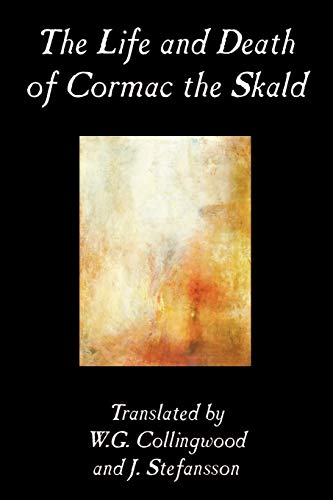 Imagen de archivo de The Life and Death of Cormac the Skald, Fiction, Classics a la venta por Chiron Media