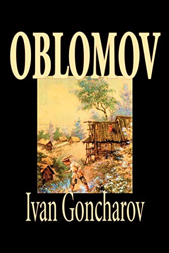 Beispielbild fr Oblomov by Ivan Goncharov, Fiction zum Verkauf von PBShop.store US