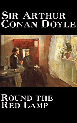 9780809594306: Round the Red Lamp by Arthur Conan Doyle, Fiction, Short Stories