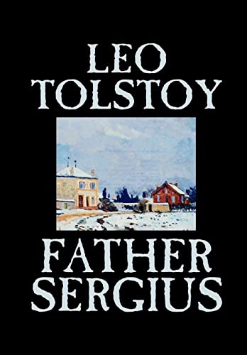 9780809596843: Father Sergius by Leo Tolstoy, Fiction, Literary