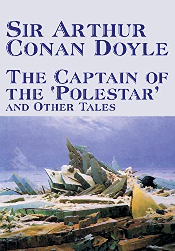 9780809597338: The Captain of the 'Polestar' and Other Tales by Arthur Conan Doyle, Fiction, Literary, Short Stories