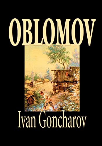 Beispielbild fr Oblomov by Ivan Goncharov, Fiction zum Verkauf von PBShop.store US