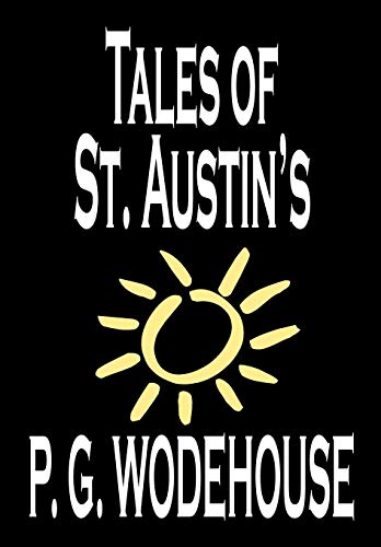 Tales of St. Austin's (9780809598441) by Wodehouse, P. G.