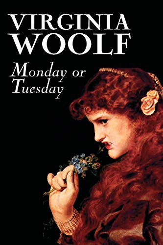 Imagen de archivo de Monday or Tuesday by Virginia Woolf, Fiction, Classics, Literary, Short Stories a la venta por Chiron Media