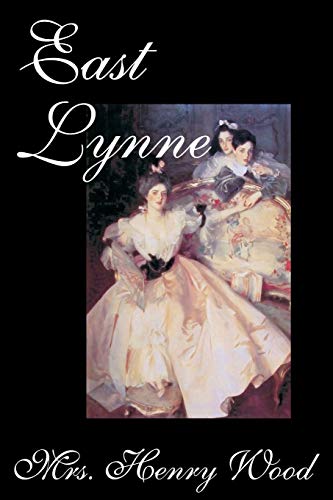 East Lynne (9780809599974) by Wood, Henry; Bayless, Martha