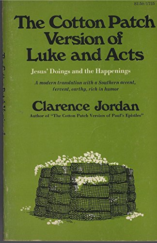 Imagen de archivo de Cotton Patch Version of Luke and Acts: Jesus' Doings and the Happenings a la venta por Wonder Book