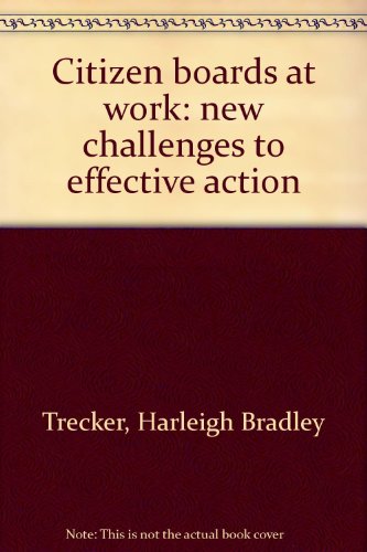 Imagen de archivo de Citizen Boards at Work : New Challenges to Effective Action a la venta por Better World Books