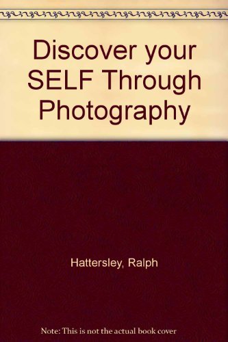 9780809617845: Discover your self through photography;: A creative workbook for amateur and professional