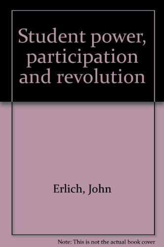 Beispielbild fr Student Power, Participation and Revolution zum Verkauf von Better World Books