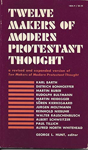 Stock image for Twelve makers of modern Protestant thought for sale by OwlsBooks